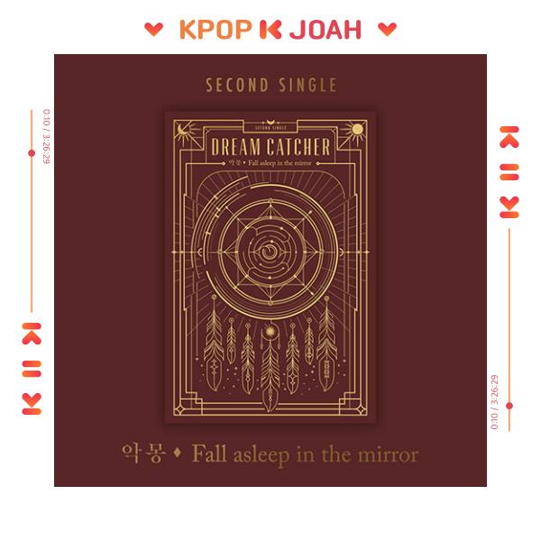 Dreamcatcher [NIGHTMARE - FALL ASLEEP IN THE MIRROR] 2nd SINGLE ALBUM