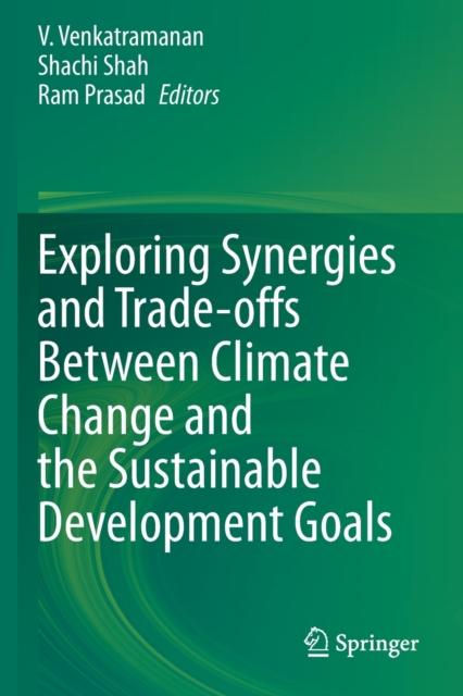 The Exploring Synergies and Trade-offs Between Climate Change and the Sustainable Development Goals Book