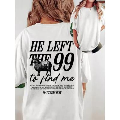 Faith Based TShirt for Unisex Women Left The 99 Graphic Tee Christian Bible Verse Inspirational Jesus Top Short Sleeve TShirt