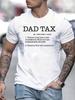 Dad Tax Definition Humor T-Shirt - Minimalist Father's Day Gift for Men, Casual Short Sleeve Round Neck Summer Tee, Mach