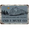 Tin Sign The Mountains Are Calling 8x12 Inch Vintage Wall Decor for Cottage