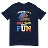 Ich hoffe einfach, dass beide Teams Spaß haben Lustiger Fußball Sport Fan Spieltag T-Shirt