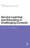 The Service-Learning and Educating In Challenging Contexts : International Perspectives Book