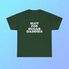 Schlampe für Sugar Daddies Unisex Schweres Baumwoll-T-Shirt Y2K Ikonisch Lustig It Girl Meme Spruch Bar Frat Süßes Oberteil Frech Viral Chaotisch Party Geschenk