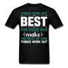 Things Work Out Best Shirt Inspirational Quote Tshirt Motivational T-Shirt