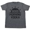 GUTEN MORGEN VODKA T-Shirt Dies ist wahrscheinlich Vodka Manmosa Kater Verkatertes T-Shirt