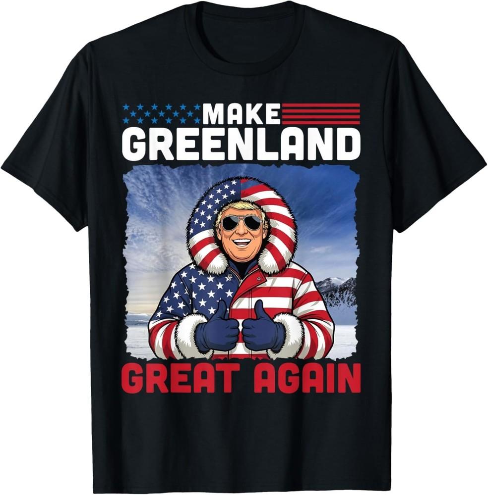 

Make Greenland Great Again American Flag 2026 Lover TShirt Unisex T-Shirt S