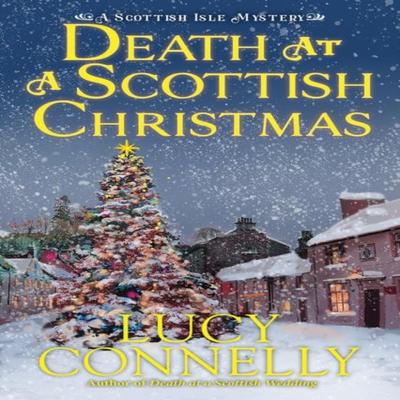 Death At a Scottish Christmas by Lucy Connelly Hardback Book 9781639109302