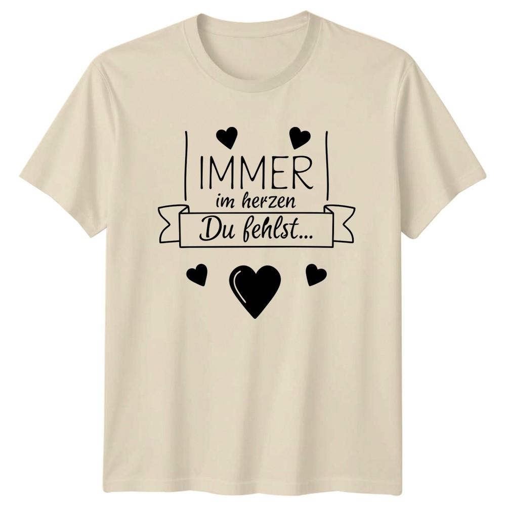 Immer Im Herzen Du Fehlst TShirt GerUnisex Memorial Mourning Gift For Him And Her