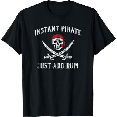 Instant Pirate - Just Add Rum Funny T-Shirt