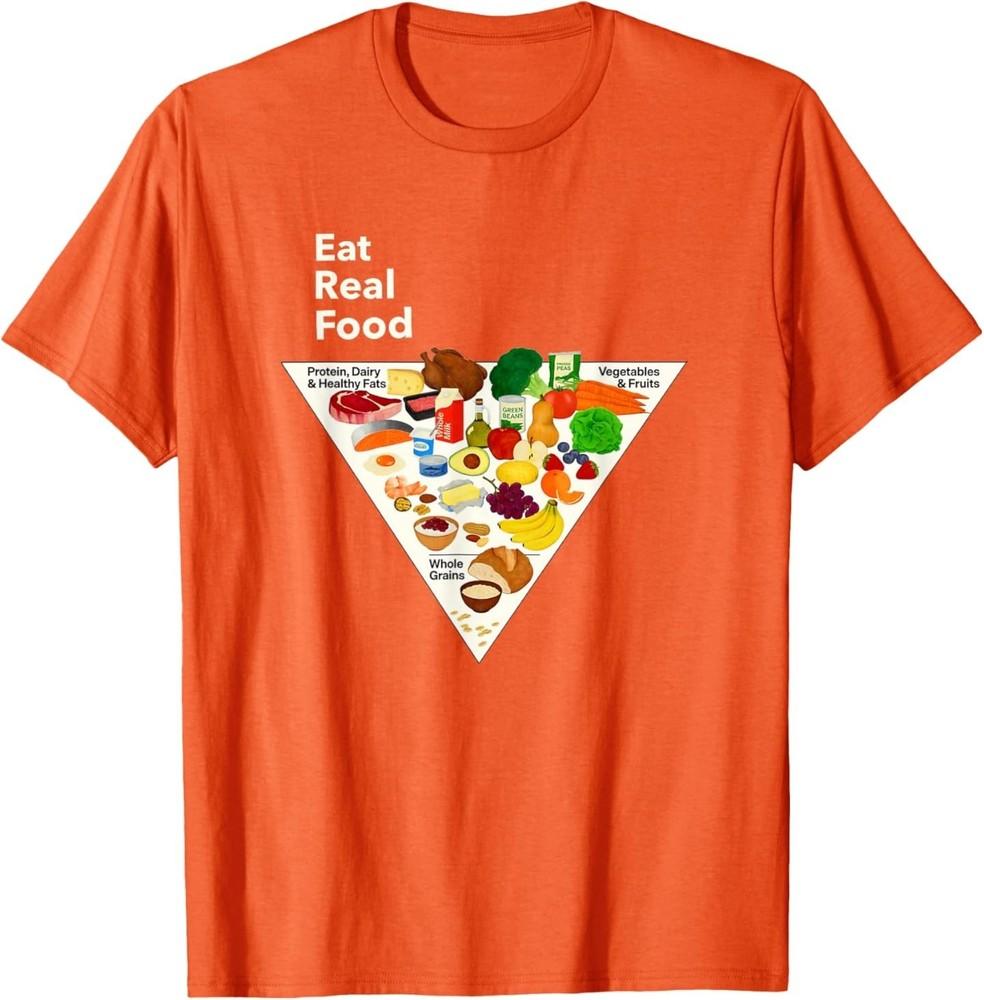 

Eat Real Food New Food Pyramid 2026 TShirt Unisex T-Shirt M