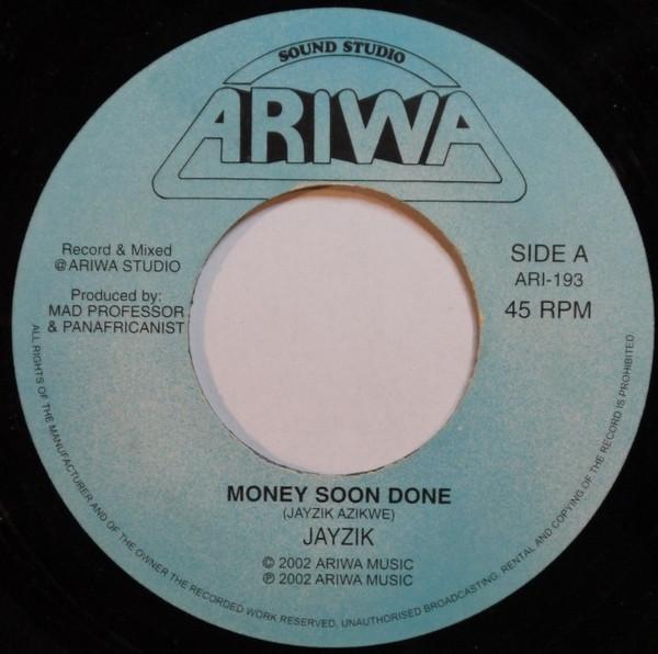 

7inch Record JAYZIK MAD PROFESSOR Money Soon Done Dub Soon Come ARI193 Ariwa 2002 UK Reggae Ska Dub Used
