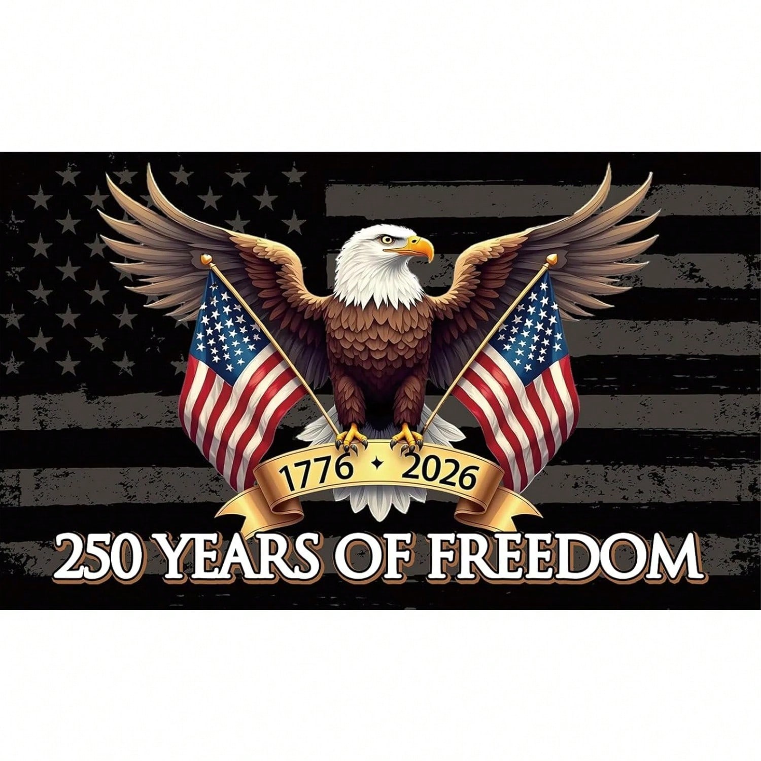 250th Anniversary Freedom Memorial American Flag 17762026 USA Bicentennial Patriotic Eagle Banner Flat Print Patriotic Wall 74x94cm(29x37in)