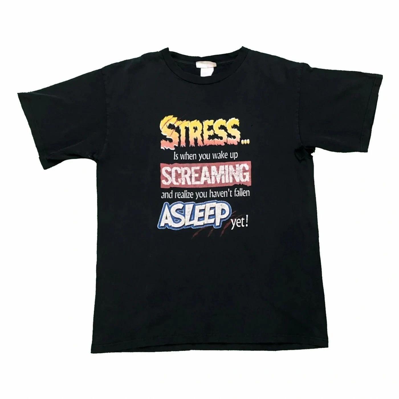 

Vintage Stress Is When You Wake Up Screaming T Shirt Mens Large Black Funny Tee L