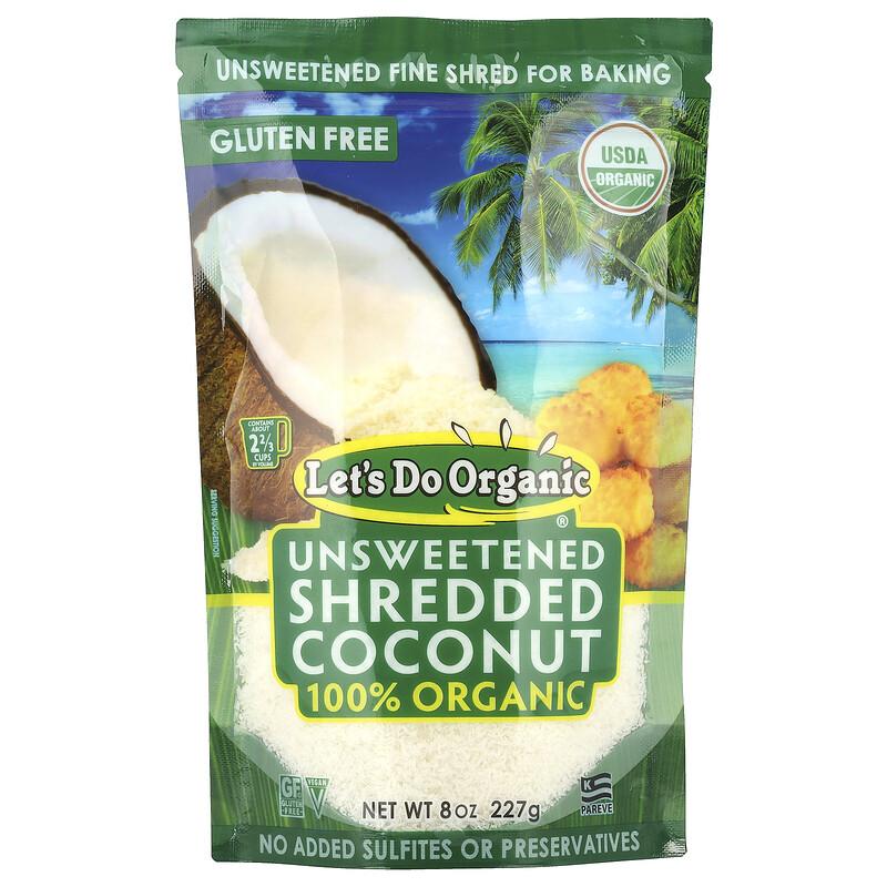 Let's Do Organic, 100% Organic Unsweetened Shredded Coconut, 8 oz (227 g)