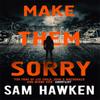 Make Them Sorry by Sam Hawken Paperback Book 9781473662254