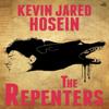 The Repenters by Kevin Jared Hosein Paperback Book 9781845233310