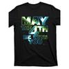 European Sizes Funny-may-the-4th-be-with-you-t Graphic Tee Graphic T-shirt Gift for Men