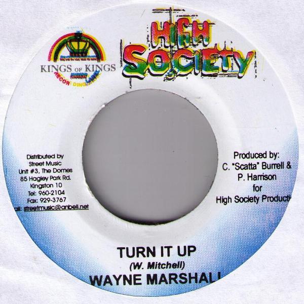 

7-дюймовая пластинка WAYNE MARSHALL / QUICK SILVA - Turn It Up / Tha Life none High Society, K Ямайский регги, ска и даб Б/У