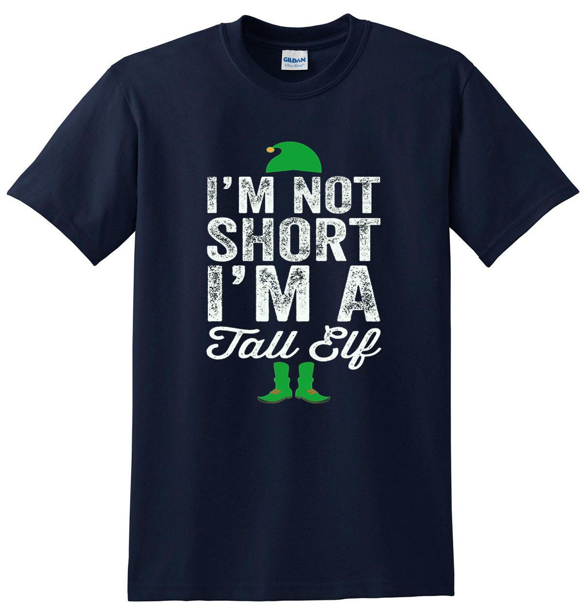 I M NOT SHORT I M A TALL ELF T-Shirt Mens Womens Tees Top Christmas Elf Funny Xmas Santa T-Shirt Mens Womens Tees Top Top XL