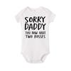 Newborn Baby Romper Sorry Daddy You Know Have Two Bosses Print Infant Cotton Jumpsuit Bodysuit
