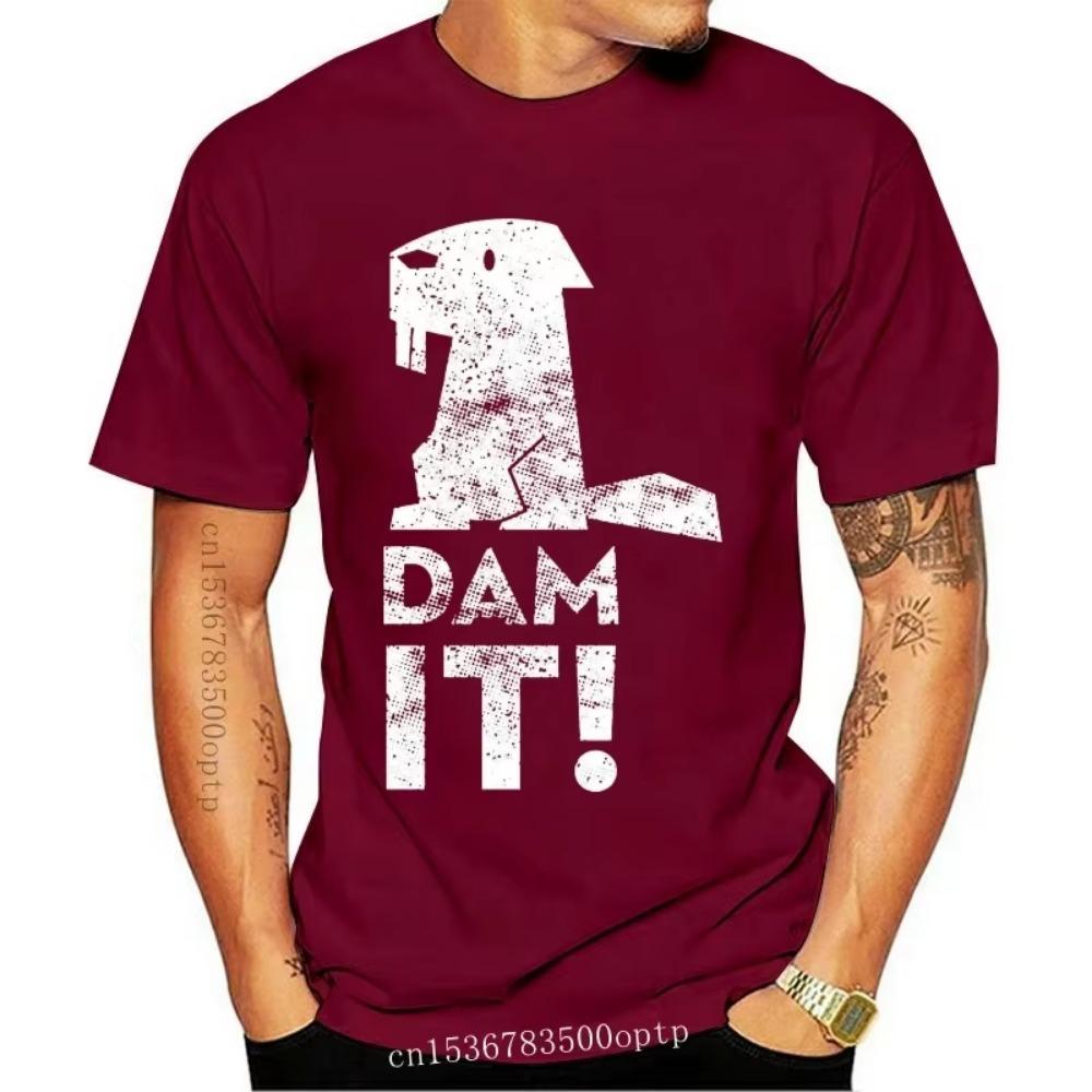 New Dam It Beaver Funny  Struggle Is Real Humor Fishing Adult Men's T Shirt Men Women TEE Shirt Stylish Custom