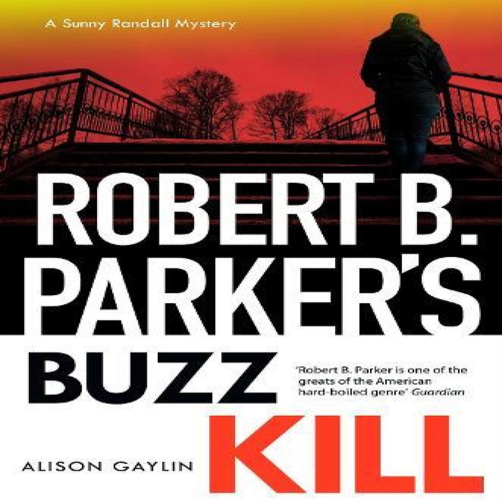 Robert B Parkers Buzz Kill by Alison Gaylin Hardback Book 9781835012185