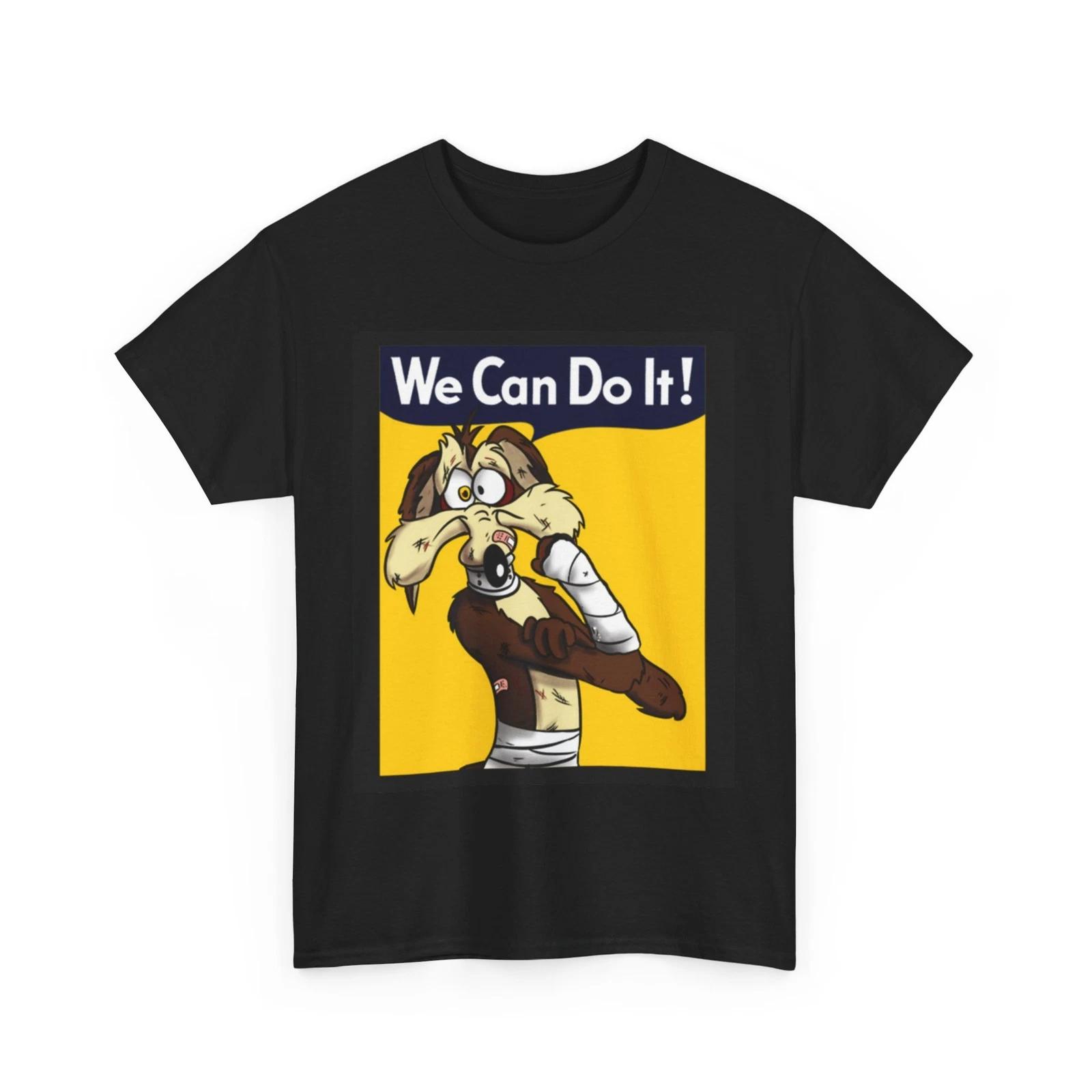 

The Road Runner Show T-Shirt | Coyote T-Shirt | We Can Do It Shirt S