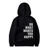 Do What Makes You Happy Sweatshirt Hoodie Trendy Fashion Letter Print Hooded Sweater