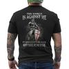 Knight Templar T-Shirt The World Is Against Me Christian Warrior Of God ON BACK
