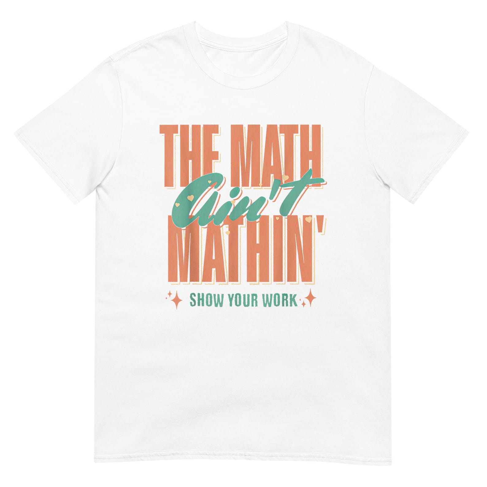 The Math Ain t Mathin Shirt XL