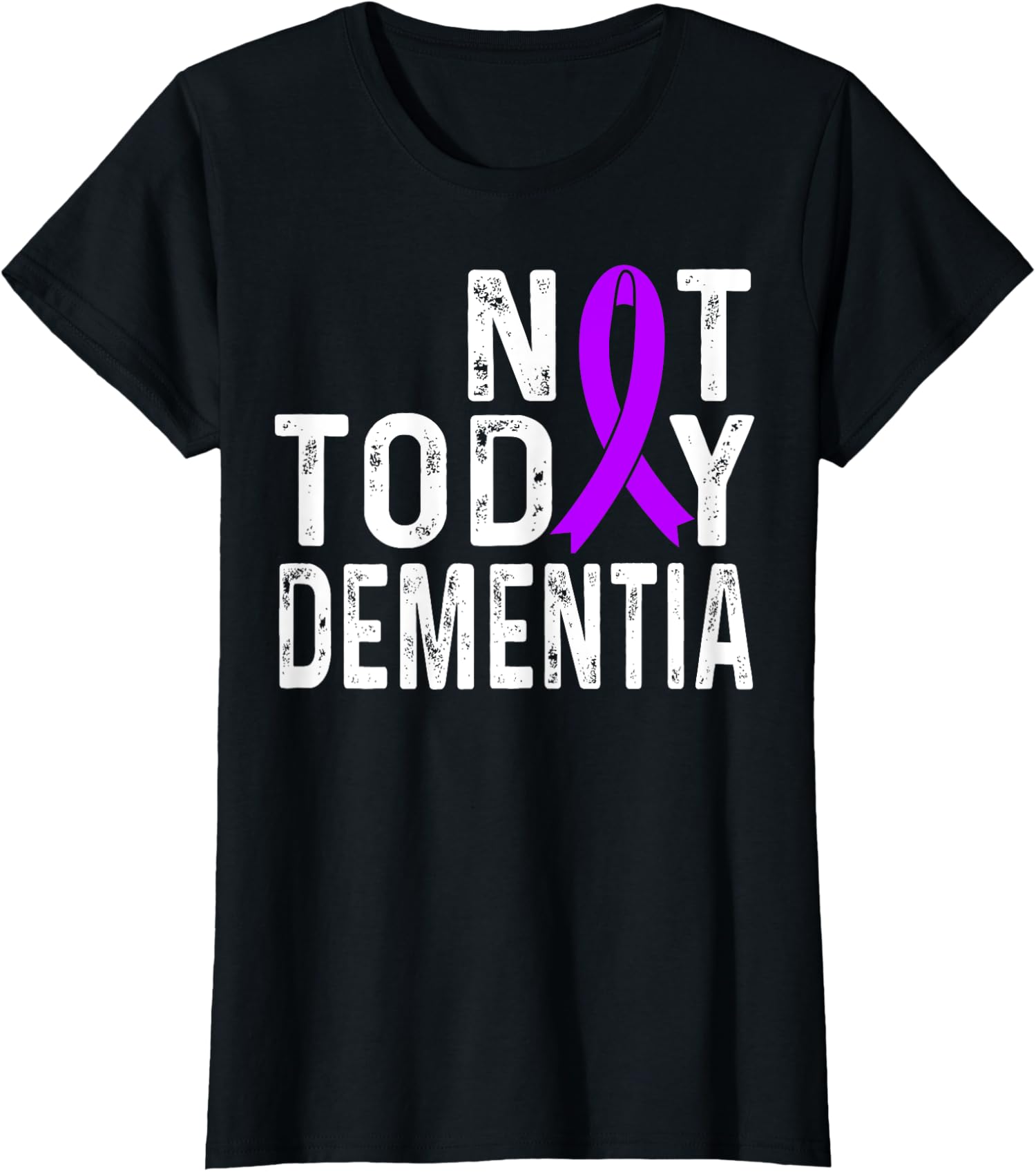 Dementia Awareness Not Today Purple Ribbon Support Ladies  Crewneck T-Shirt Unisex T-Shirt L