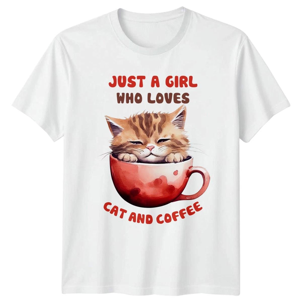 Just A Girl Who Loves Cat Womens T-Shirt Cat Coffee Gift For Her XXXXL