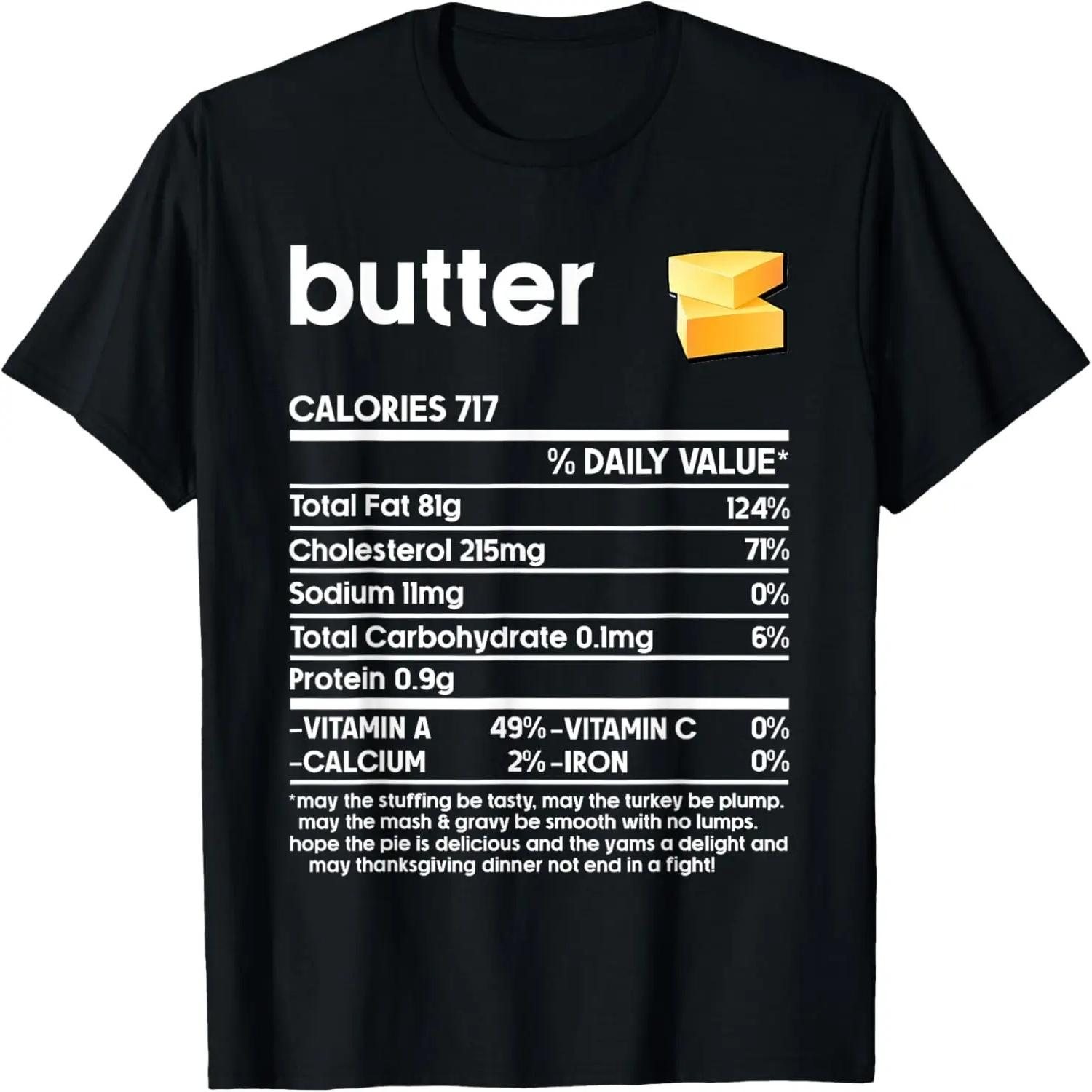 Men Women Happy Thanksgiving Shirts, Butter Nutrition Facts T-Shirt S чёрный