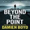 Beyond the Point by Damien Boyd Paperback Book 9781542093293