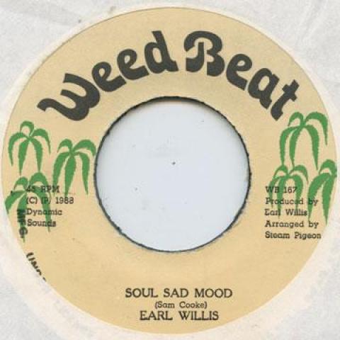 7inch Record EARL WILLIS - Soul Sad Mood Weed Beat 1988 Jamaica Reggae, Ska & Dub