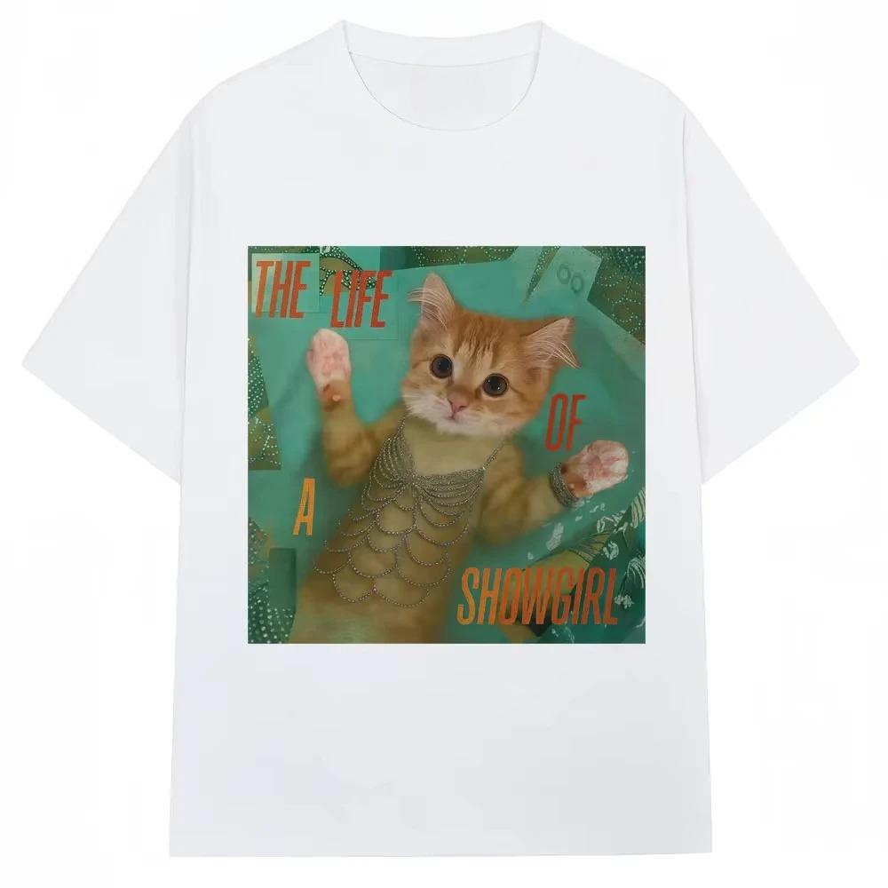 

Funny Kitty TShirt The Life of A Showgirl Album Meme Womens Fashion Creative Popular TShirt Women Clothing Fashion Personality 4XL