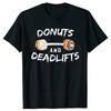 Donuts and Deadlifts Funny Doughnut Workout Tee Shirt Summer Cool Tshirt Unisex Short Sleeve Tshirt Powerlifter Tee T Shirt
