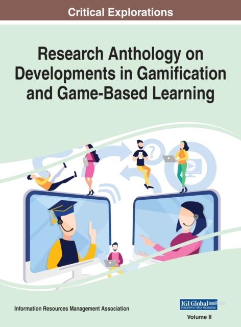 The Research Anthology On Developments In Gamification and Game-Based Learning, VOL 2 : 2 Book