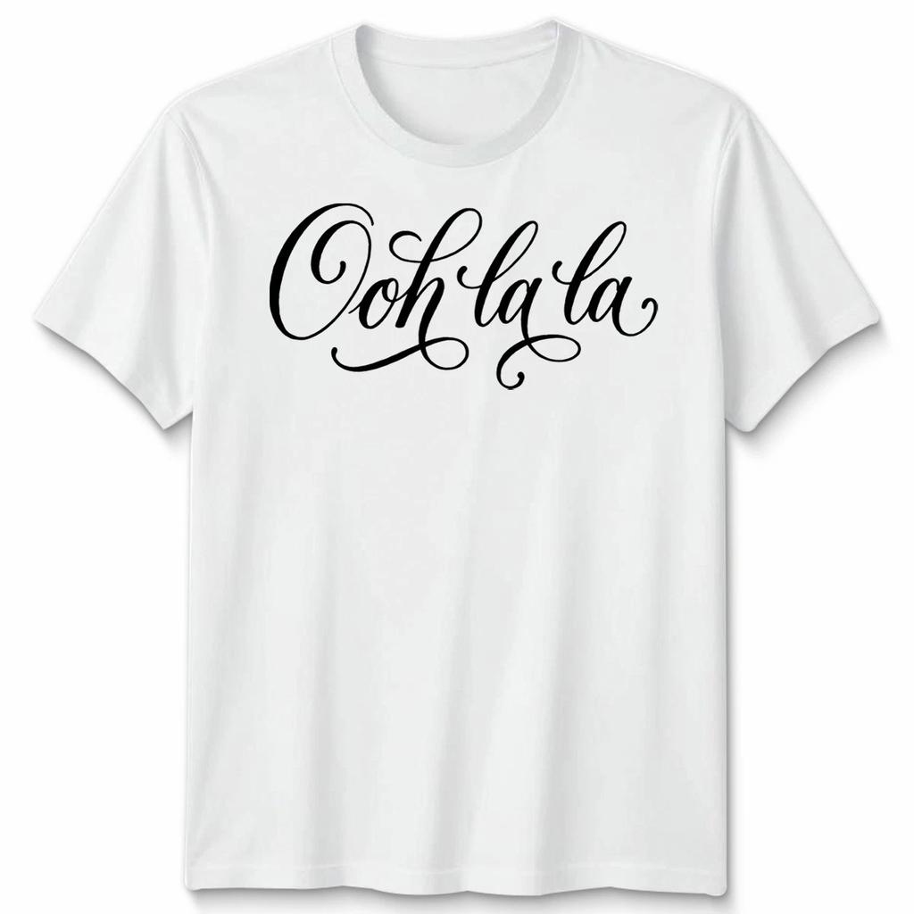 Ooh La La French Phrases Quotes Sayings Men’s T-Shirt Women’s Graphic Tee