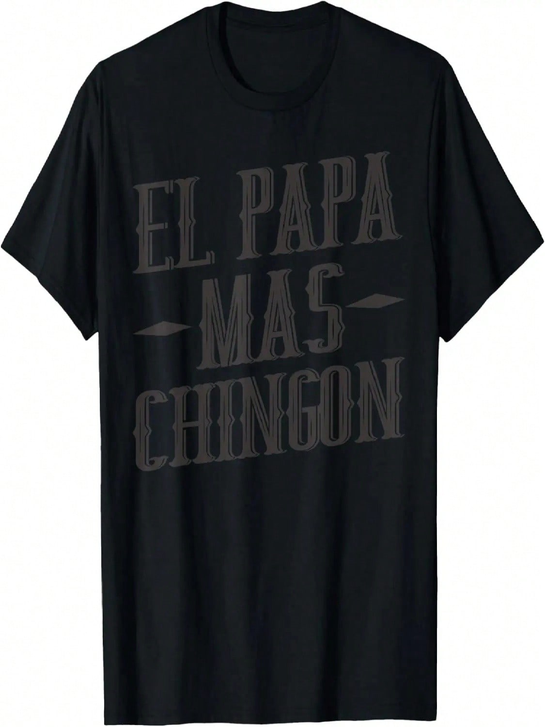 Men El Papa Mas Chingon Best Mexican Dad And Husband T-Shirt S