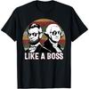 Like A Boss Presidents Day Washington Lincoln Abe George T-Shirt
