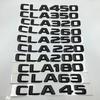Matt Black ABS CLA45 CLA35 CLA450 350 250 200 320 Trunk Rear Letters Emblem Logo For Mercedes-Benz CLA Class