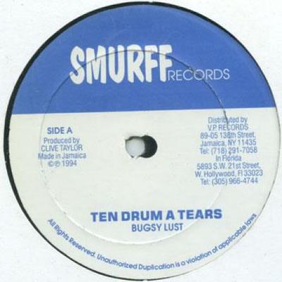 12inch Record BUGSY LUST - Ten Drum A Tears / Version SM3271 Smurff 1994 US Reggae, Ska & Dub