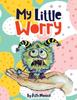 The My Little Worry Book