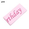For Girls Birthday Party Gifts Happy Birthday Sash Etiquette Belt Party Decoration Party Favors