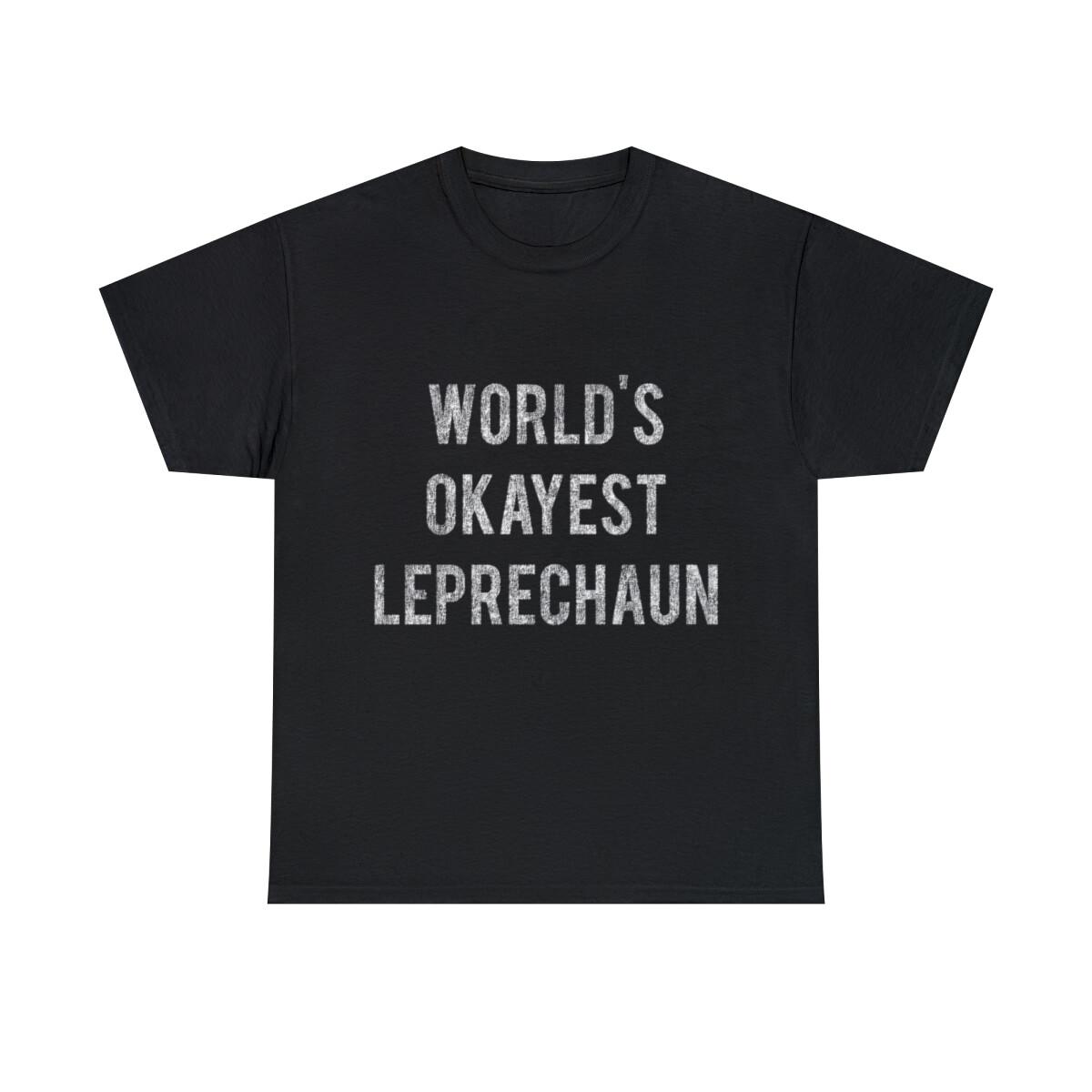 Worlds Okayest Leprechaun Graphic Tee Shirt, S-5XL S