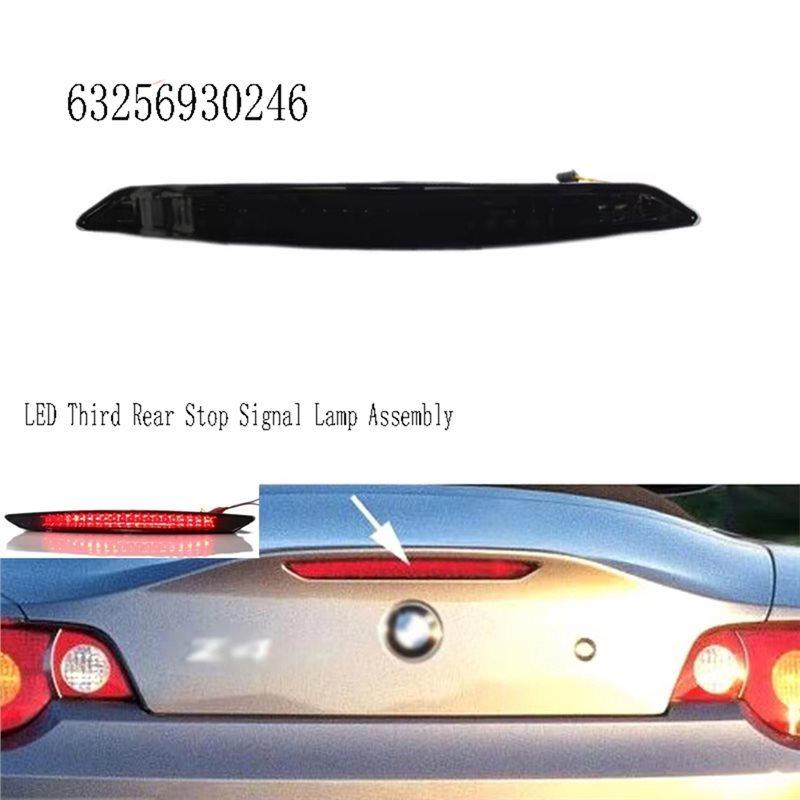 High-Mounted Brake Light 63256930246 Third Brake Stop Light For BMW Z4 E85 Brake Lights Assembly LED Brake Stop Light