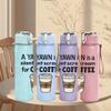 1PC Yawn Coffee Cup Funny Quote Pattern 750ml Color Plastic Sports Water Bottle Leakproof Flip Straw Lid Suitable for Sports Office Home Use