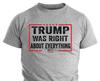 Donald Trump Was Right Humor T Shirt Funny Election Trump 2024 Political Shirts